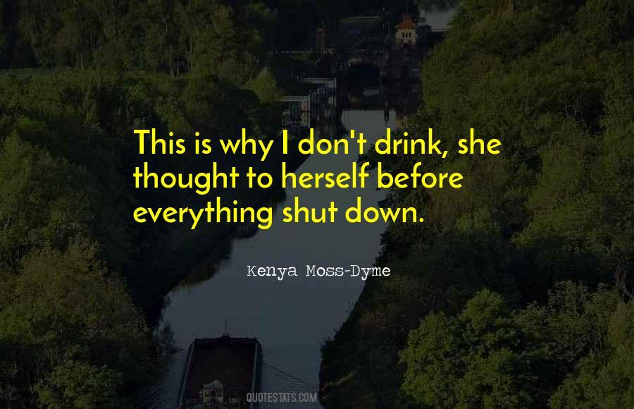 Why I Drink Quotes #1588124