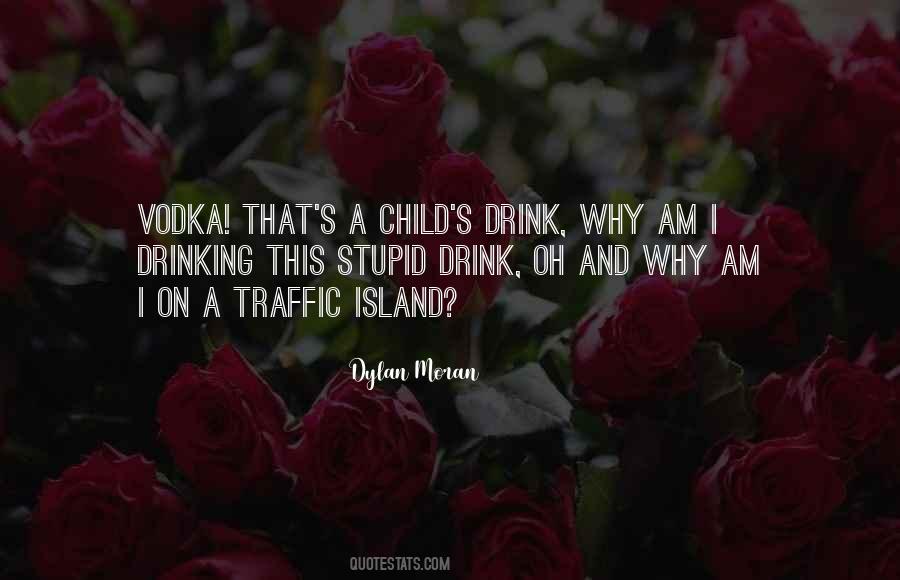Why I Drink Quotes #353213