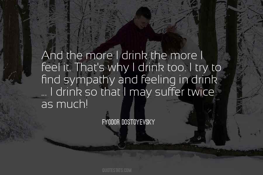 Why I Drink Quotes #487615