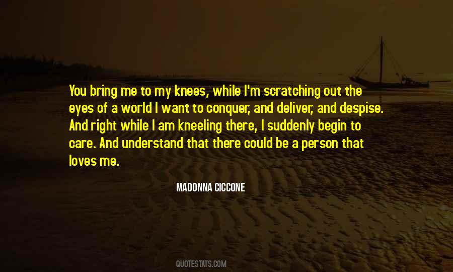 You Despise Me Quotes #1490552