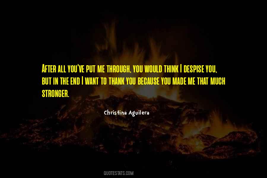 You Despise Me Quotes #1647896