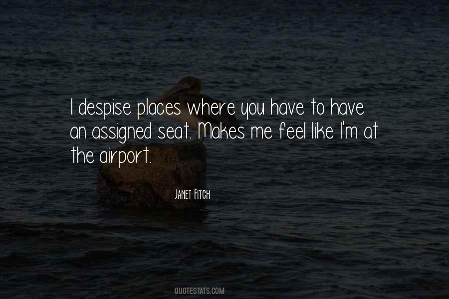 You Despise Me Quotes #250367