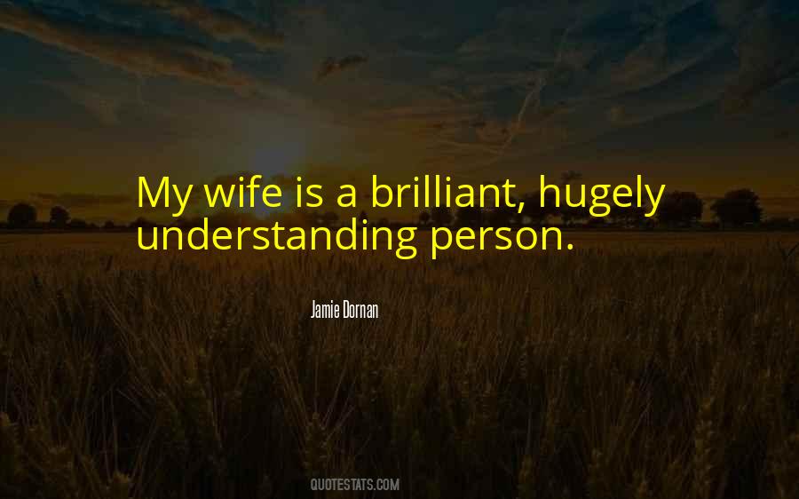 Quotes About Understanding A Person #505814