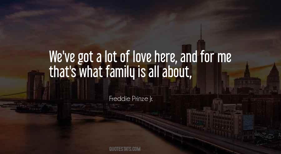 Family Is About Quotes #230238