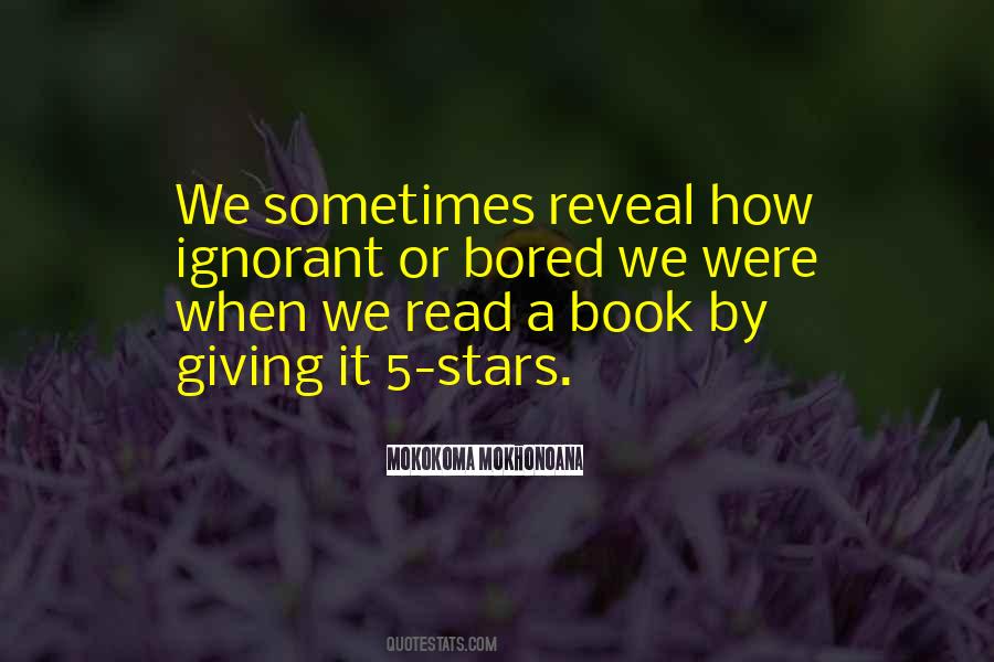 Reading Ignorance Quotes #1388766