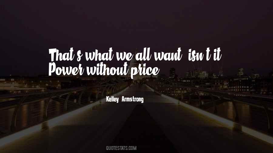 We All Want Quotes #1201571