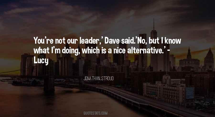 Nice Leader Quotes #70259