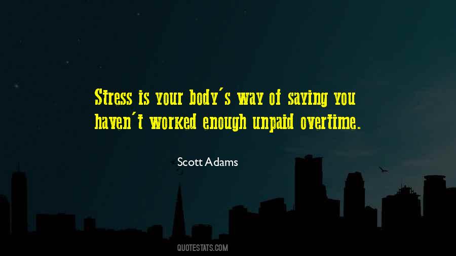Stress On The Body Quotes #1335433
