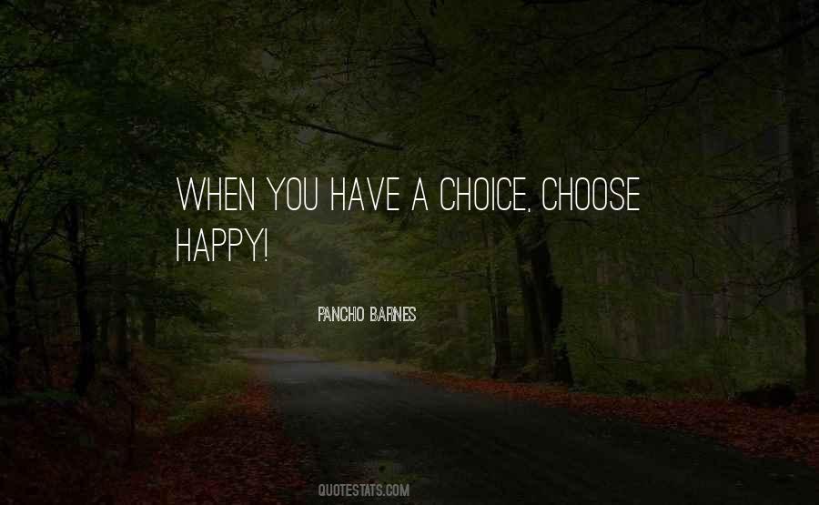 Choose Happy Quotes #1810451