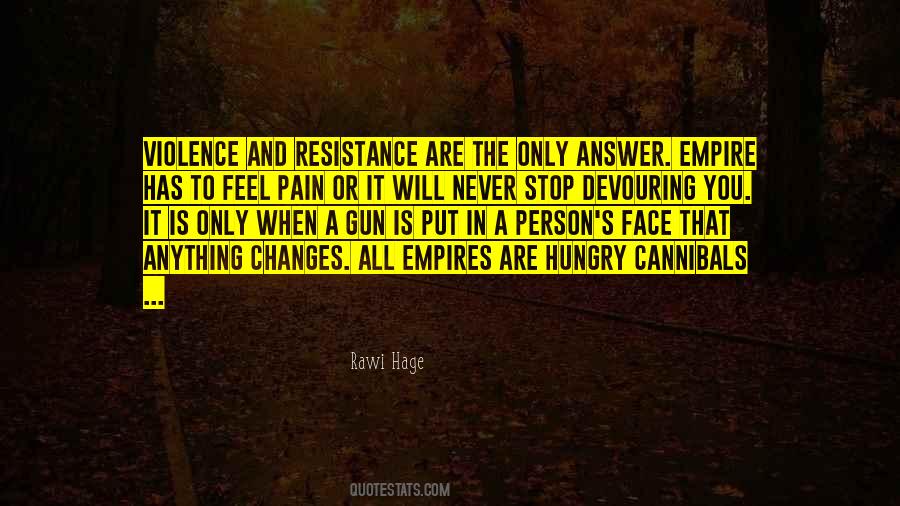 Pain That You Feel Quotes #1099762