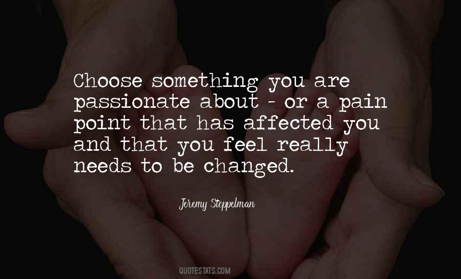 Pain That You Feel Quotes #206235