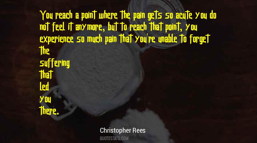 Pain That You Feel Quotes #373064