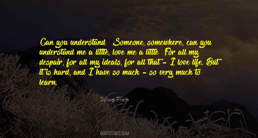 Learn To Love You Quotes #501853