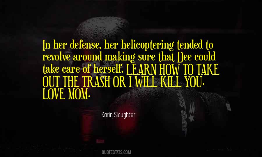 Learn To Love You Quotes #927643