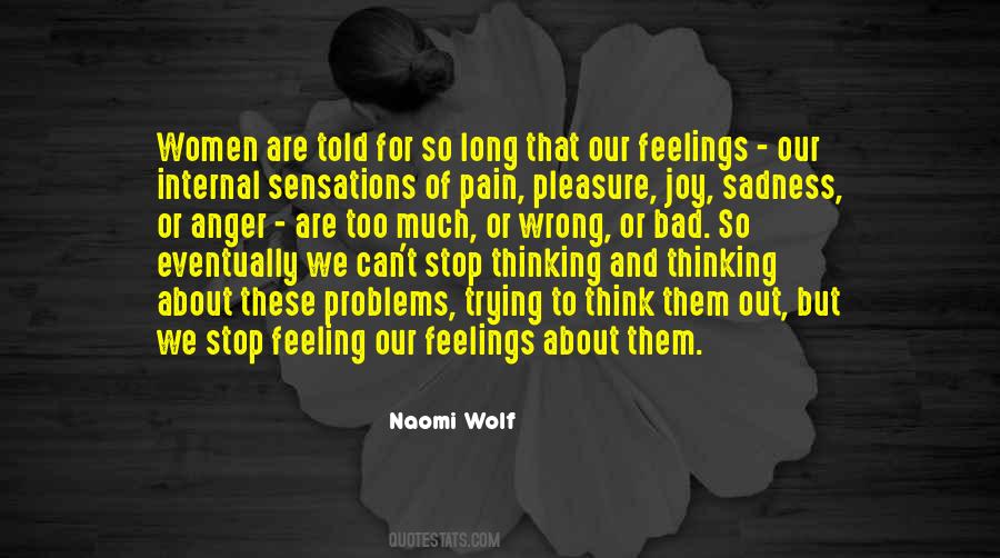 Stop Feeling Quotes #1159254