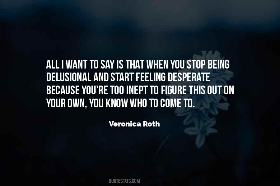 Stop Feeling Quotes #165283
