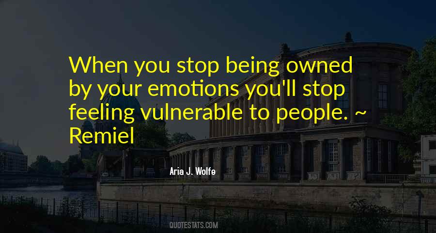 Stop Feeling Quotes #1738850