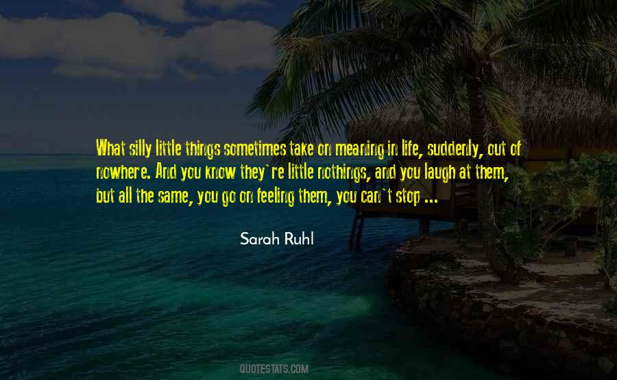 Stop Feeling Quotes #372240