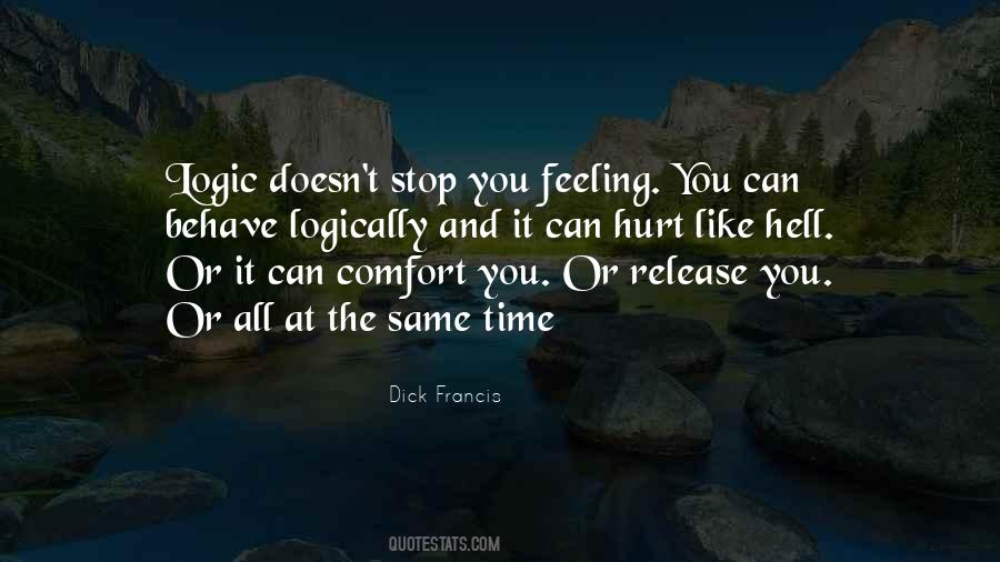 Stop Feeling Quotes #728317