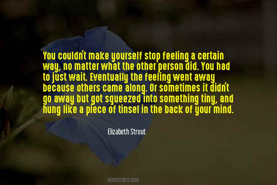 Stop Feeling Quotes #836336