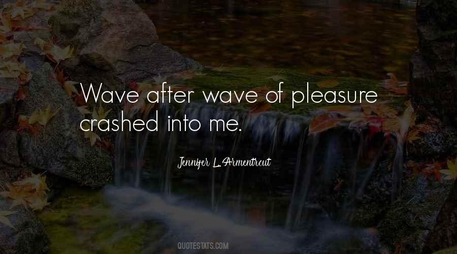 Wave After Wave Quotes #1070353