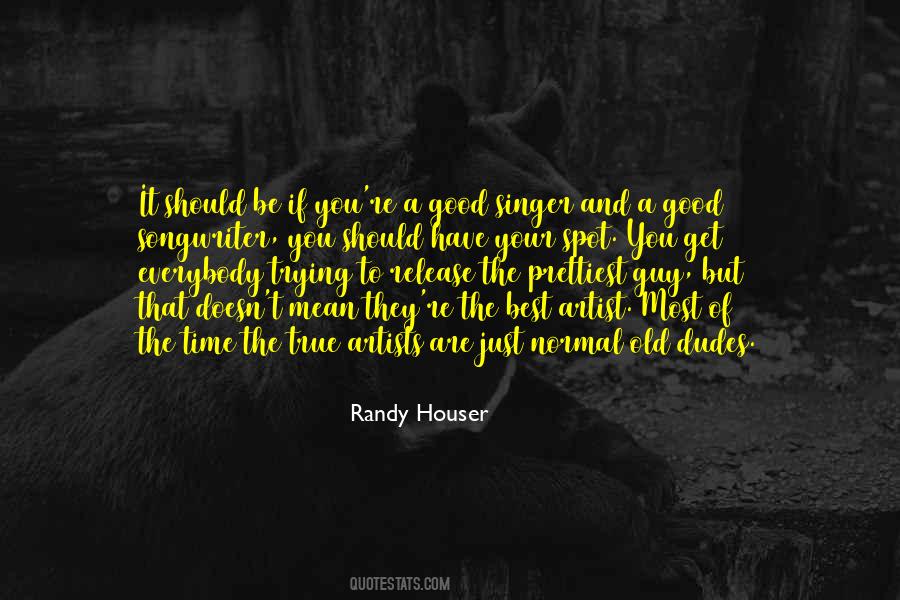 You Are A Good Guy Quotes #904174