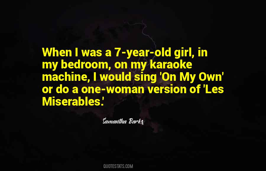 7 Year Old Girl Quotes #1636423