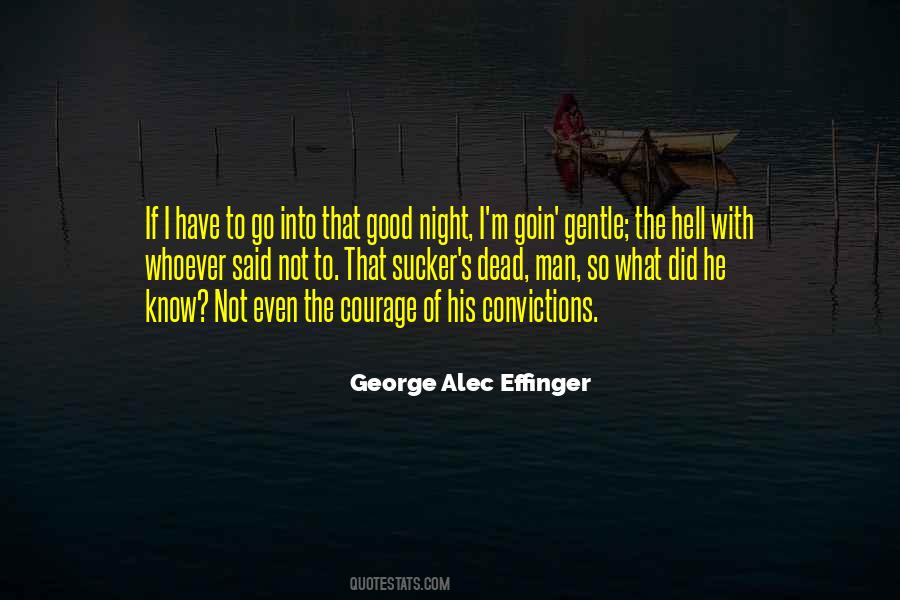 Do Not Go Gentle Into That Good Night Quotes #1643850