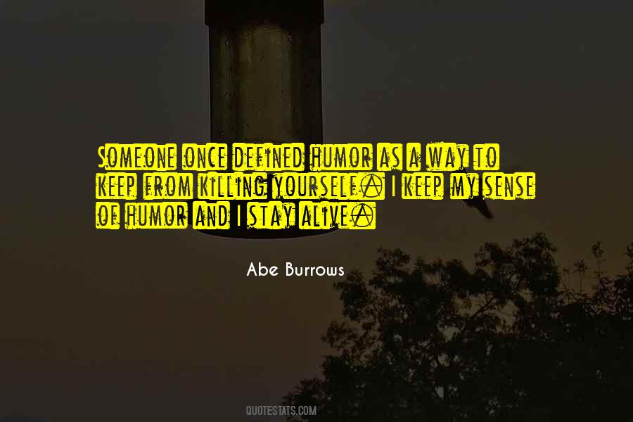 Keep Your Sense Of Humor Quotes #688875