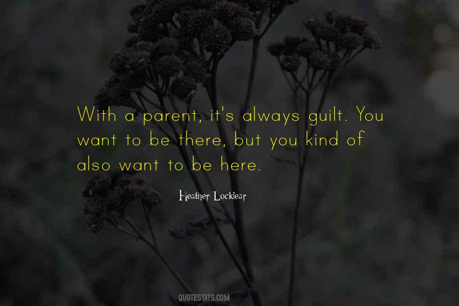 Parent Guilt Quotes #419554