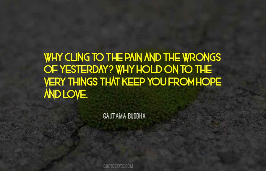 Cling To Things Quotes #1004418