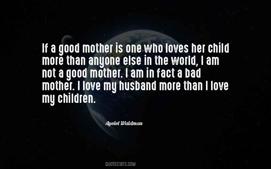 I Am A Good Mother Quotes #1451740