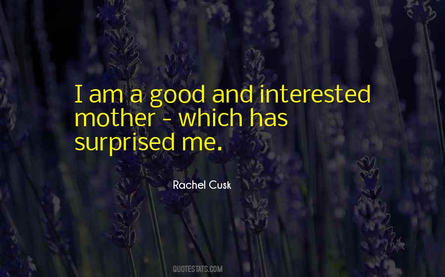 I Am A Good Mother Quotes #913203