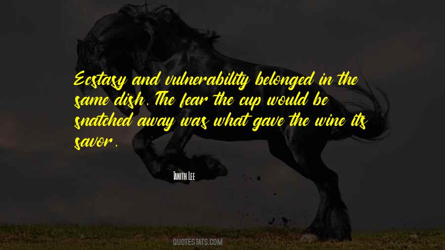 Quotes About Fear And Vulnerability #489142