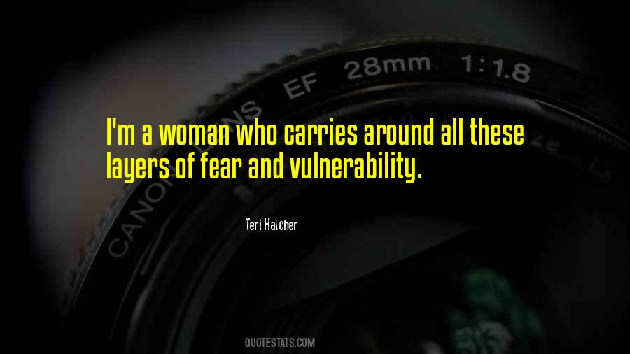 Quotes About Fear And Vulnerability #841134