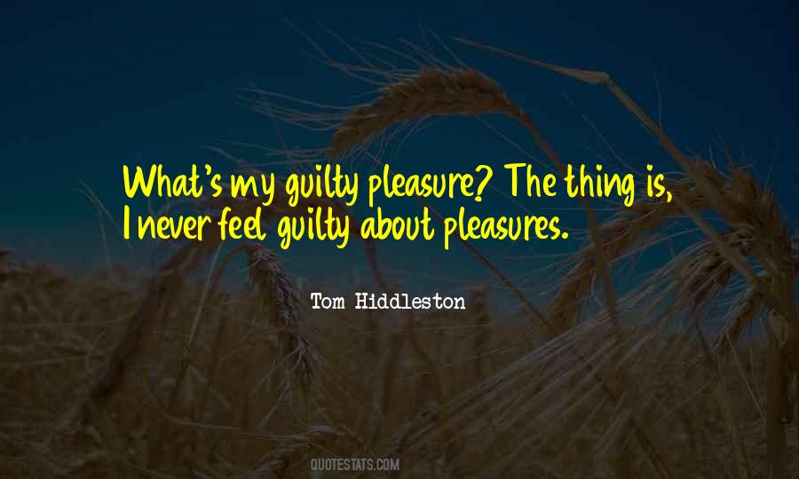 I Feel Guilty Quotes #1363624