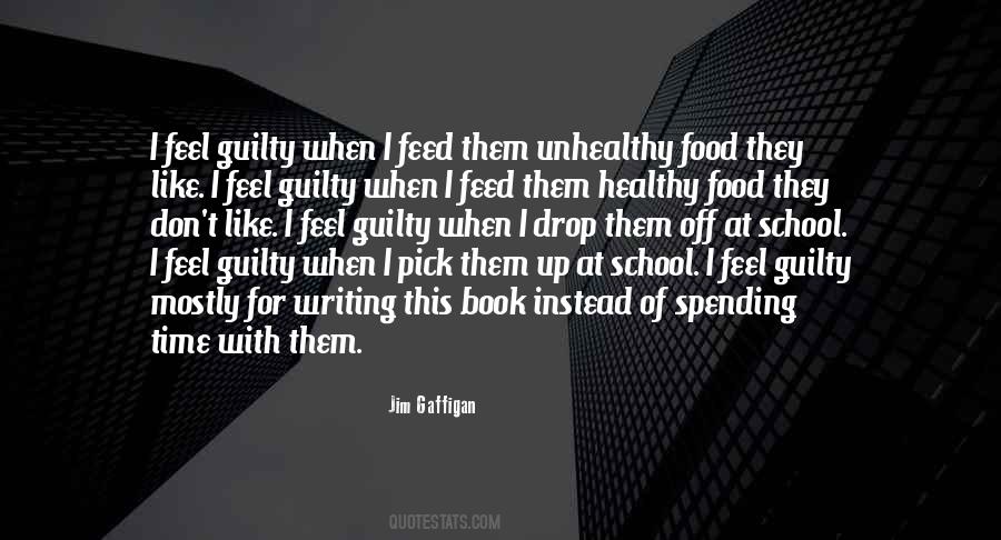 I Feel Guilty Quotes #307317