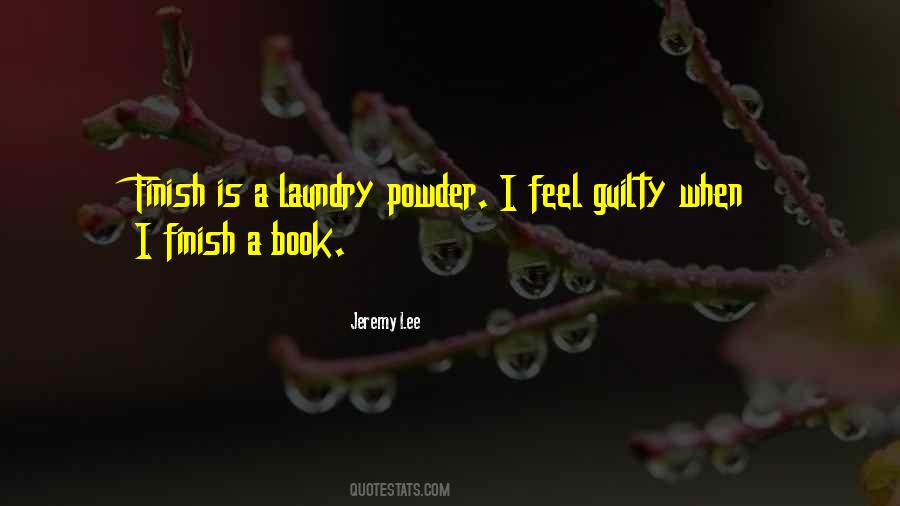 I Feel Guilty Quotes #498342