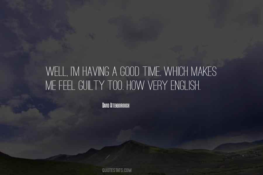 I Feel Guilty Quotes #784789