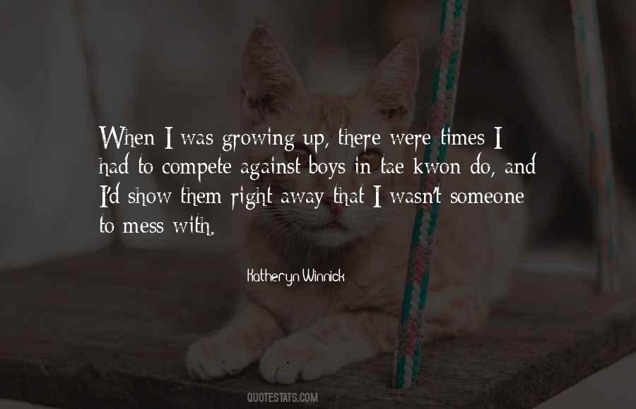 Growing Up Boy Quotes #998356