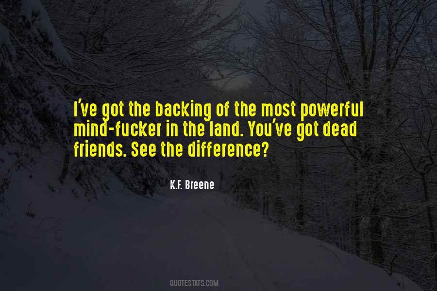 Most Powerful Friends Quotes #330911
