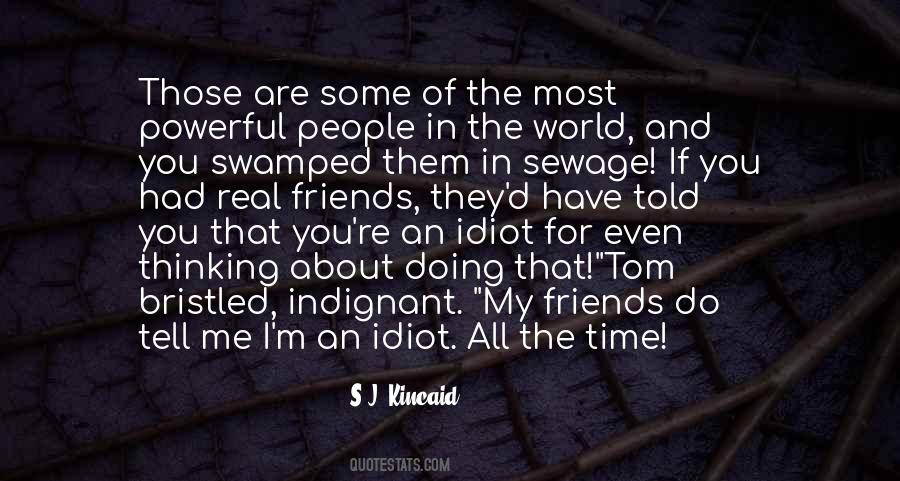 Most Powerful Friends Quotes #844170