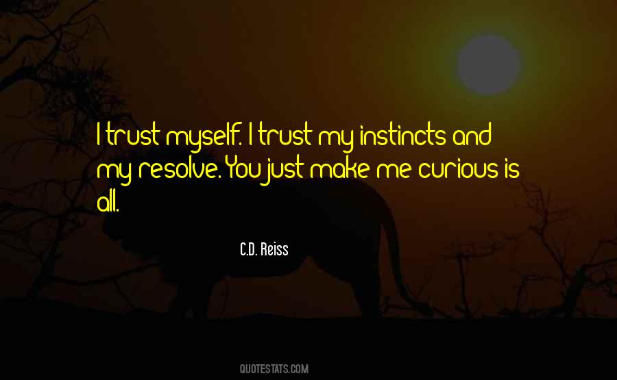 You Make Me Curious Quotes #1782311