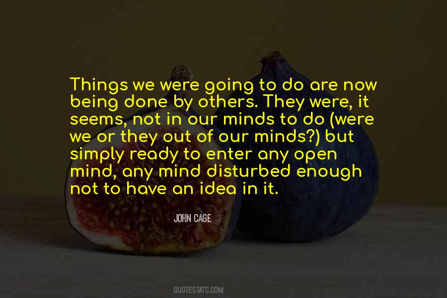 Quotes About Not Being Done #1520128