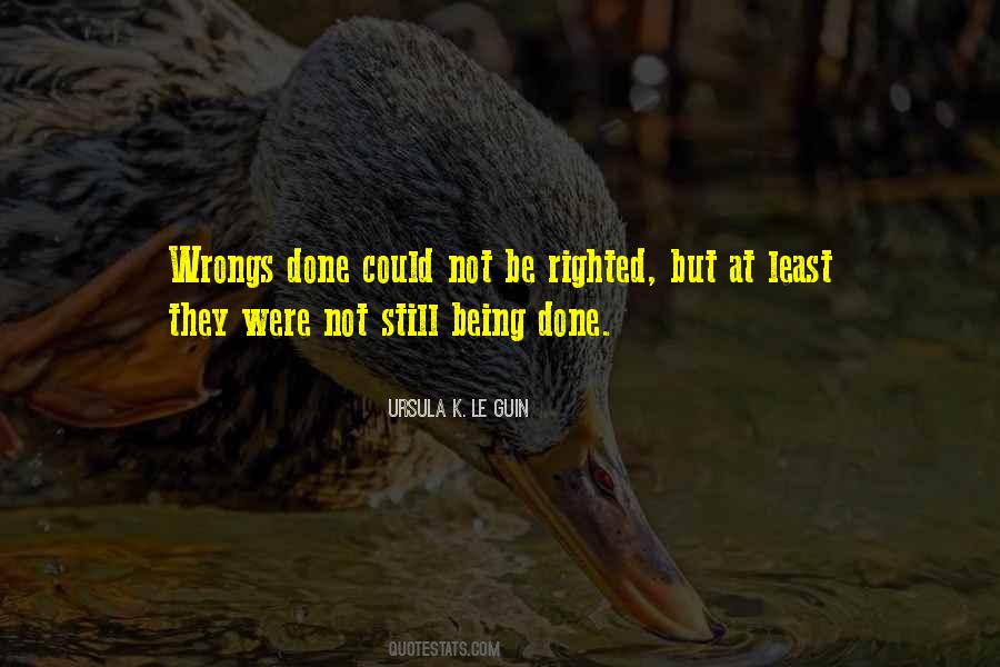 Quotes About Not Being Done #1606916