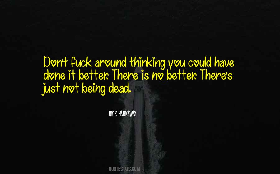 Quotes About Not Being Done #390390