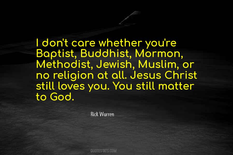 God Loves Us No Matter What Quotes #584284