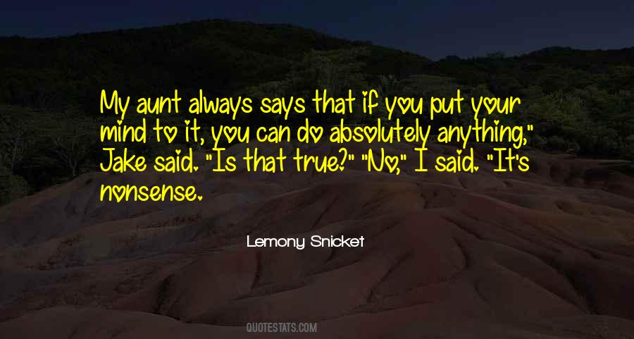 If You Put Your Mind To It Quotes #1032171