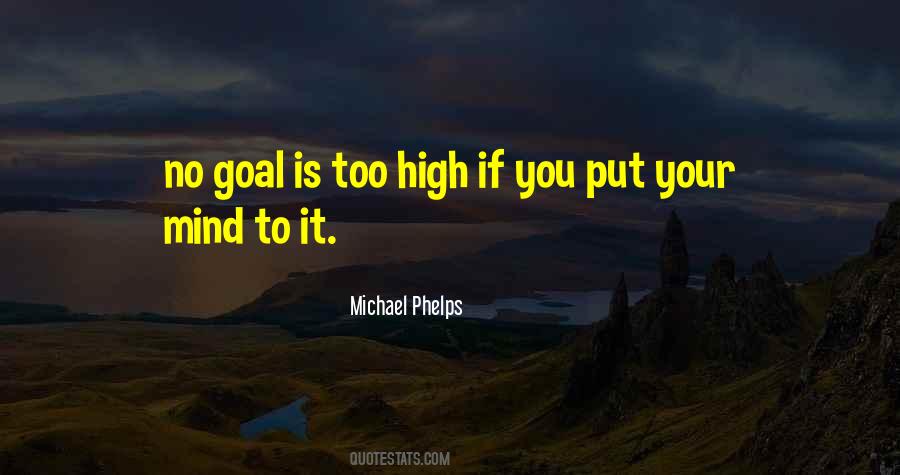If You Put Your Mind To It Quotes #1157433