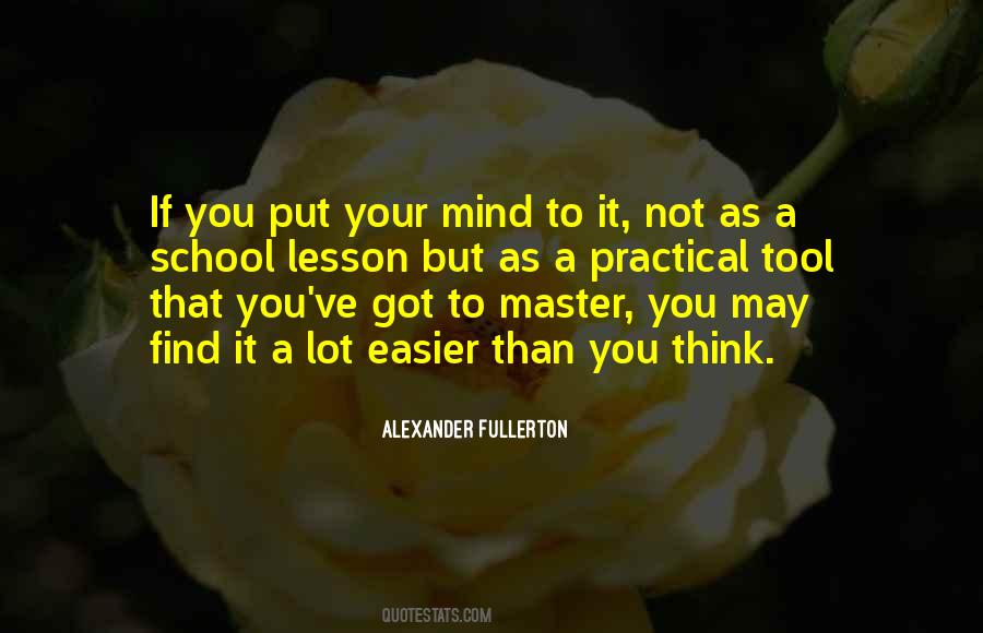 If You Put Your Mind To It Quotes #742903